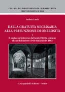 Dalla gratuità necessaria alla presunzione di onerosità
