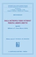 Dalla Metropoli verso Internet. Persona libertà e diritto Appendice: Ritorno a P. Grossi, Ritorno al diritto. Edizione curata da V. de Felice e M. Innocenzi