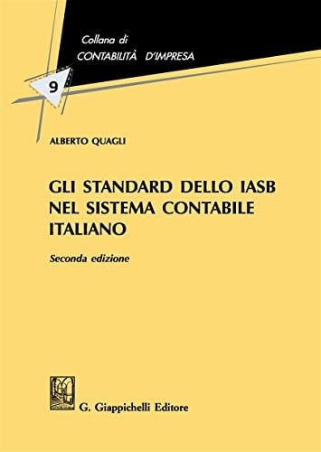 Gli standard dello IASB nel sistema contabile italiano