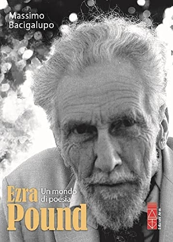 Ezra Pound un mondo di poesia