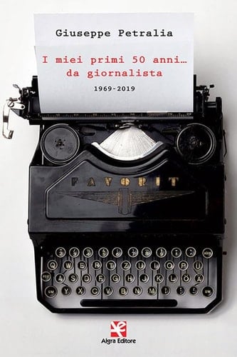 I miei primi 50 anni... da giornalista. 1969-2019