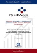 QualiWare, il software più semplice e flessibile per la gestione di qualità, sicurezza, ambiente e documentale. Scopri come tante altre aziende come la tua hanno digitalizzato i loro processi e si sono ripagate l'investimento in meno di 365 giorni grazie a QualiWare