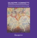 Giuseppe Cominetti. Divisionismo e futurismo tra Genova e Parigi