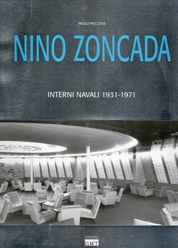 Nino Zoncada interni navali 1931-1971