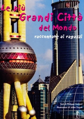 Le più grandi città del mondo raccontate ai ragazzi