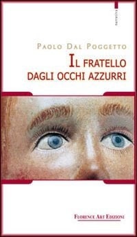 Il fratello dagli occhi azzurri De fratre : racconto-diario di molti secoli fa