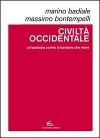 Civiltà occidentale un'apologia contro la barbarie che viene