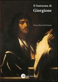 Il fantasma di Giorgione stregonerie pittoriche di Pietro della Vecchia nella Venezia falsofila del '600