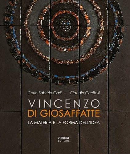 Vincenzo Di Giosaffatte la materia e la forma dell'idea