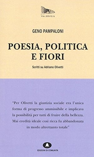 Poesia, politica e fiori. Scritti su Adriano Olivetti