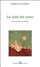 La città del vento. Poesie in lingua perugina
