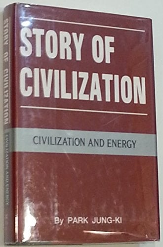Story of Civilization Civilization and Energy