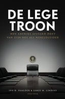 De lege troon Hoe Amerika afstand doet van zijn rol als wereldleider