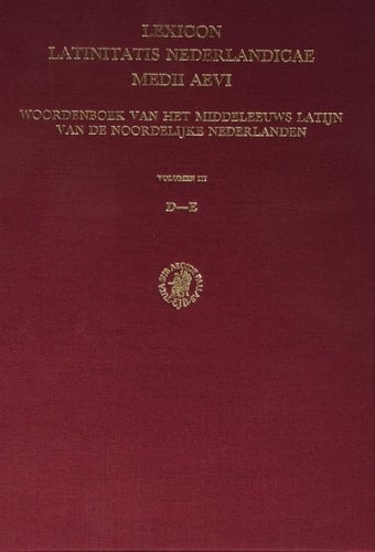 Lexicon Latinitatis Nederlandicae medii aevi Woordenboek van het middeleeuws Latijn van de Noordelijke Nederlanden