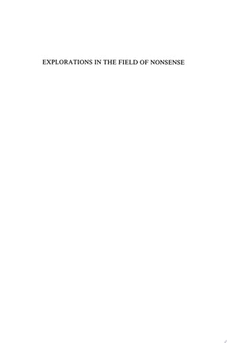 Explorations in the Field of Nonsense