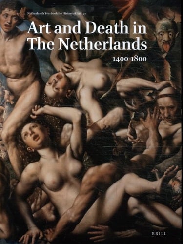 Art and Death in the Netherlands, 1400-1800