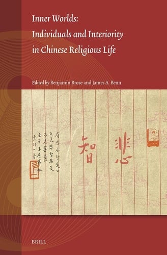 Inner Worlds: Individuals and Interiority in Chinese Religious Life