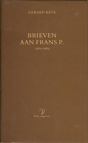 Brieven aan Frans P., 1965-1969 (Dutch Edition)