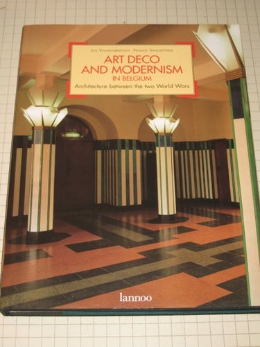 Art Deco and Modernism in Belgium Architecture Between the Two World Wars