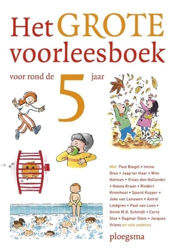 Het grote voorleesboek voor rond de 5 jaar (Ploegsma kinder- & jeugdboeken, 0)