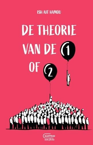 De theorie van 'de 1 of 2' een essay