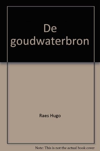 De goudwaterbron: Een vertelling (BBLiterair) (Dutch Edition)