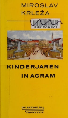 Kinderjaren in Agram (1902-1903) : herinneringen