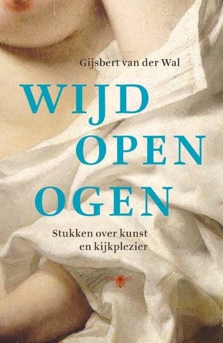 Wijd open ogen stukken over kunst en kijkplezier