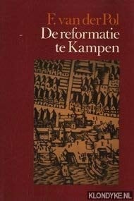De Reformatie te Kampen in de zestiende eeuw