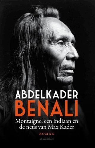 Montaigne, een indiaan en de neus van Max Kader roman