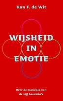 Wijsheid in emotie over de mandala van de vijf boeddha s