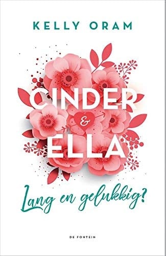Lang en gelukkig? (Cinder & Ella, 2)