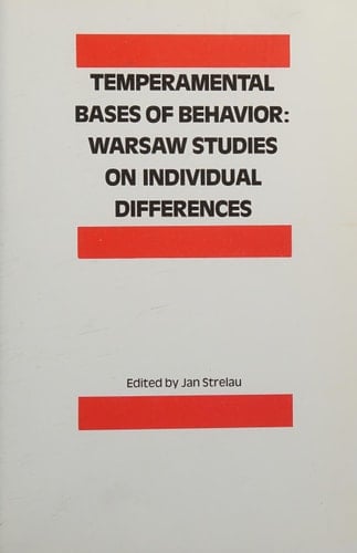 Temperamental Bases of Behavior Warsaw Studies on Individual Differences
