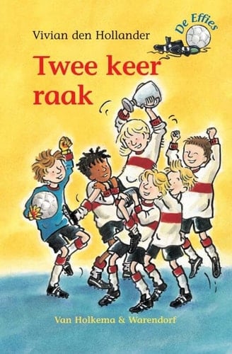 De Effies Twee keer raak