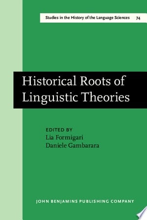 Historical Roots of Linguistic Theories