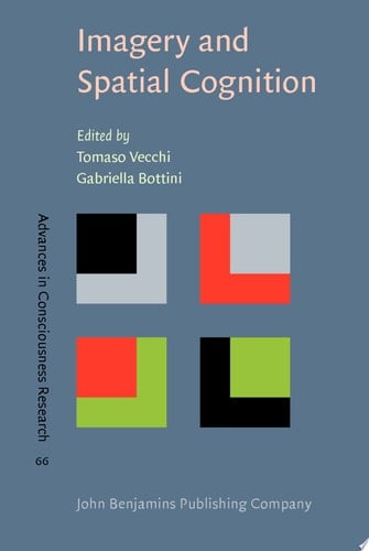 Imagery and Spatial Cognition Methods, models and cognitive assessment