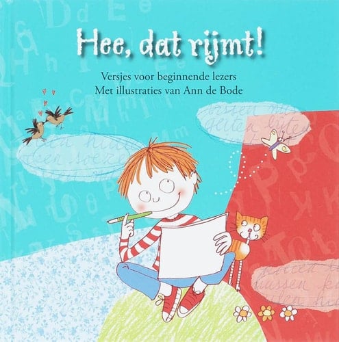 Hee, dat rijmt! Een bloemlezing met versjes voor lezers van AVI 1, 2 en 3