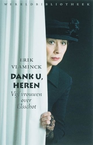 Dank u, heren vijf vrouwen over Elsschot