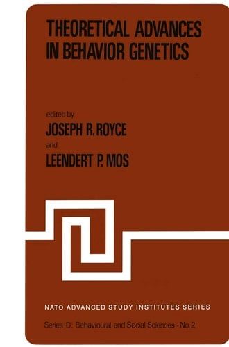 Theoretical Advances in Behavior Genetics (NATO Science Series D:, 2)