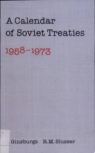 A Calendar of Soviet Treaties 1958-1973