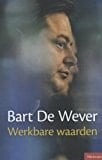 Werkbare waarden een vervolg op Het kostbare weefsel