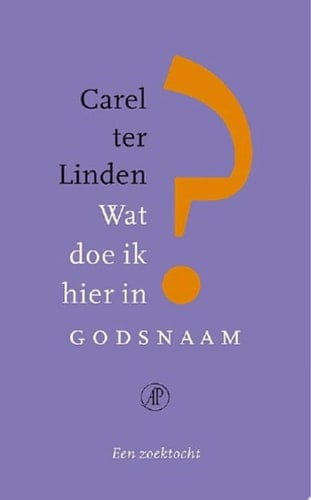 Wat doe ik hier in godsnaam? een zoektocht