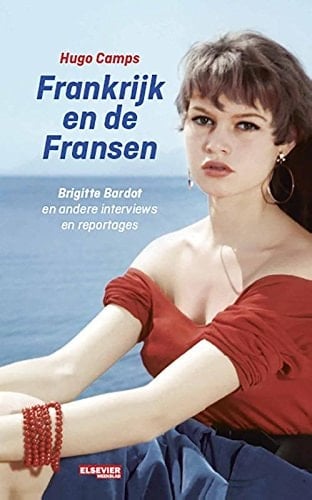 Frankrijk en de Fransen Brigitte Bardot en andere interviews en reportages