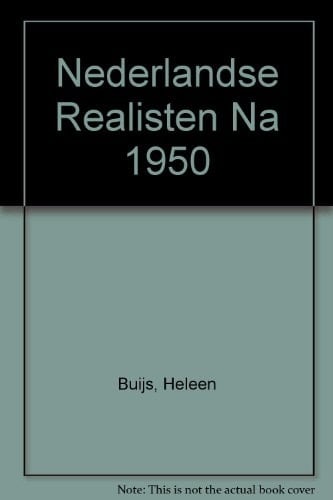 Nederlandse Realisten Na 1950