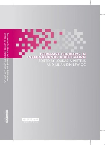 Pervasive Problems in International Arbitration