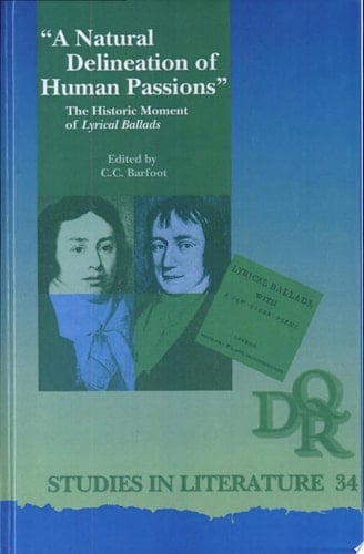 "A Natural Delineation of Human Passions" The Historic Moment of Lyrical Ballads