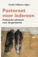 Pastoraat voor iedereen Praktische adviezen voor de gemeente