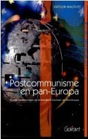 Postcommunisme en pan-Europa: enkele kanttekeningen bij de transitie in Centraa-- en Oost-Europa