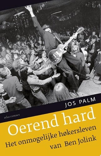 Oerend hard het onmogelijke hokersleven van Ben Jolink