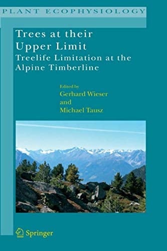 Trees at their Upper Limit Treelife Limitation at the Alpine Timberline